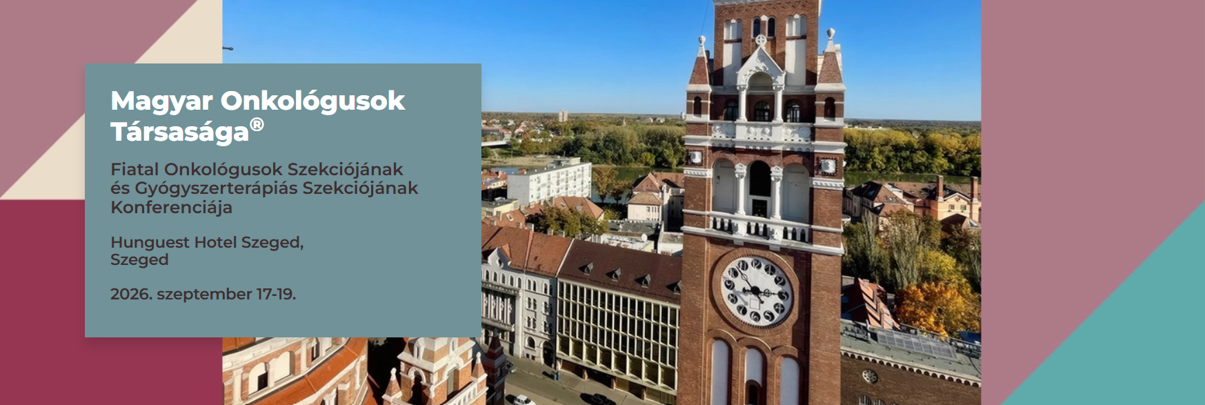 MOT<sup>®</sup> Fiatal Onkológusok Szekciójának és Gyógyszerterápiás Szekciójának Konferenciája 2026. szeptember 17-19.